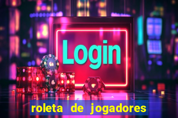 roleta de jogadores do fifa 23 roleta