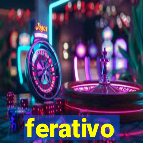 ferativo