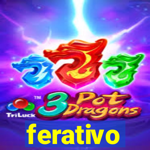 ferativo