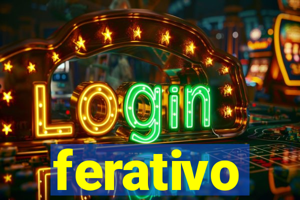 ferativo