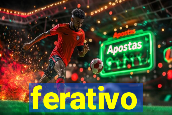 ferativo