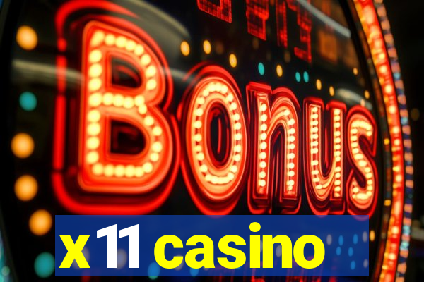 x11 casino