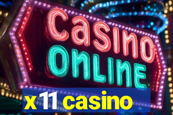 x11 casino