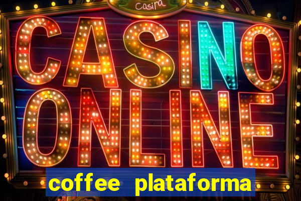 coffee plataforma de jogos