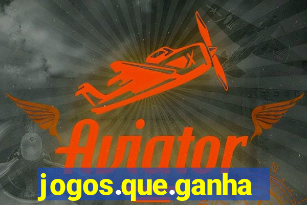 jogos.que.ganham.dinheiro