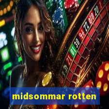 midsommar rotten