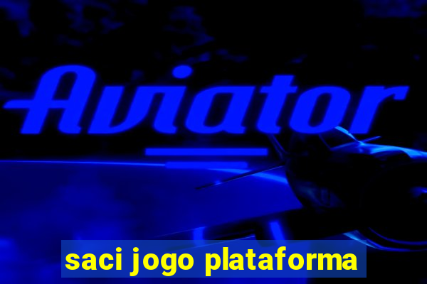 saci jogo plataforma