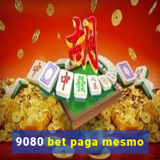 9080 bet paga mesmo