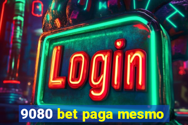 9080 bet paga mesmo