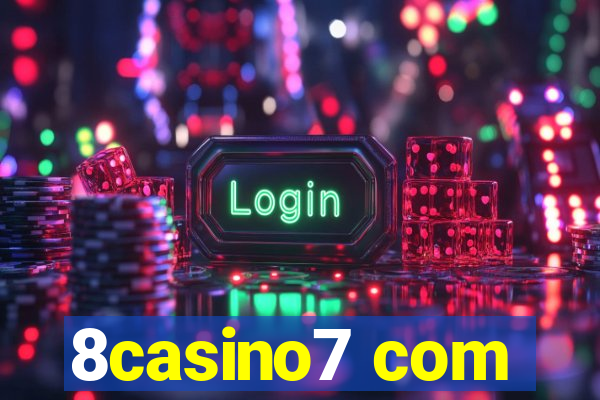 8casino7 com