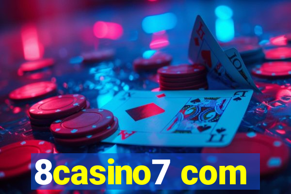 8casino7 com