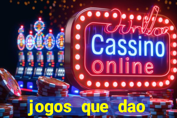 jogos que dao dinheiro sem deposito