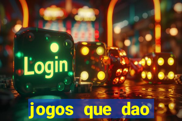 jogos que dao dinheiro sem deposito