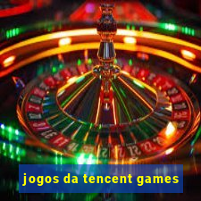 jogos da tencent games