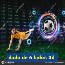 dado de 6 lados 3d