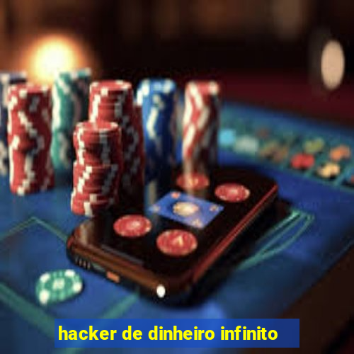 hacker de dinheiro infinito