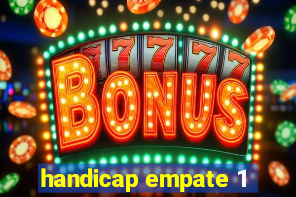 handicap empate 1