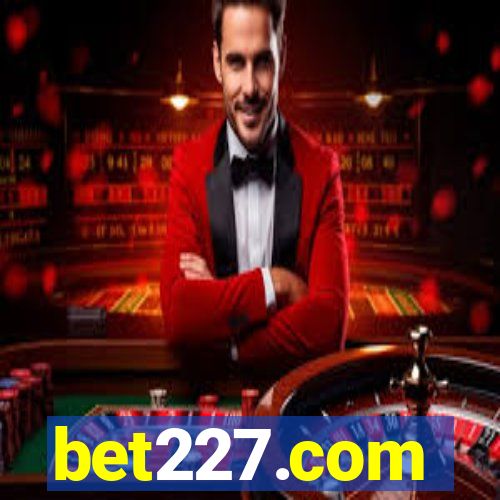 bet227.com