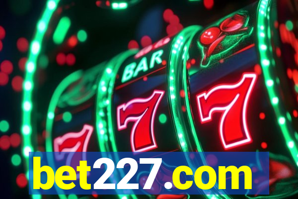 bet227.com