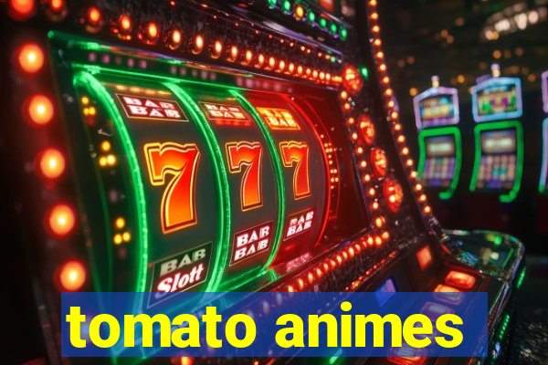 tomato animes