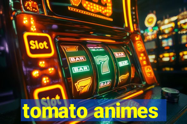 tomato animes