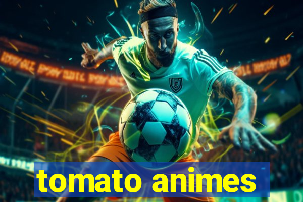 tomato animes