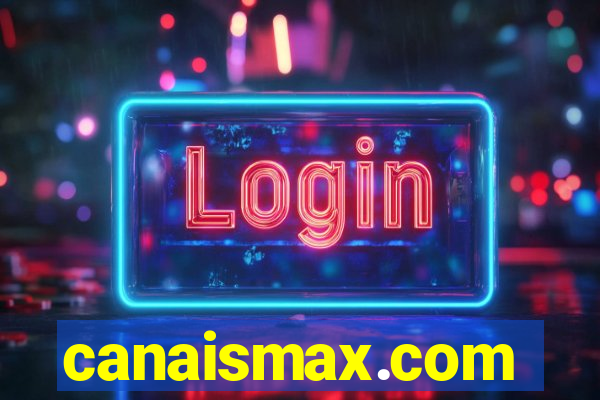 canaismax.com