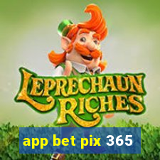 app bet pix 365