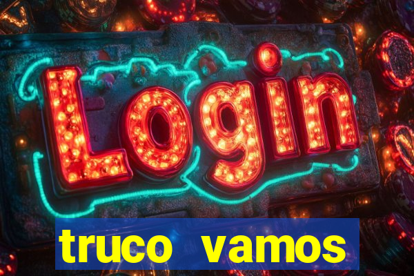 truco vamos download pc