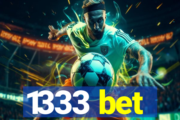 1333 bet