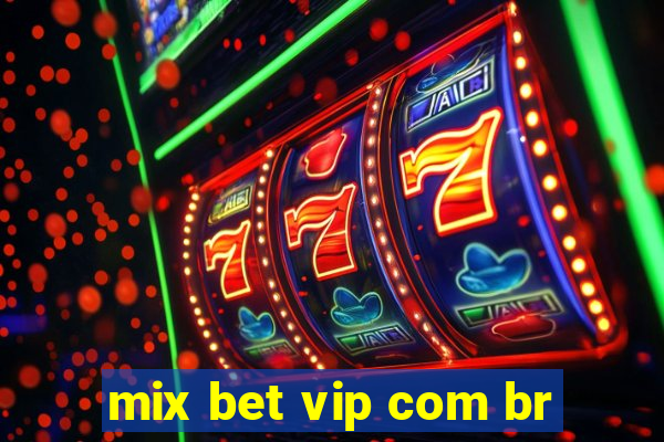 mix bet vip com br