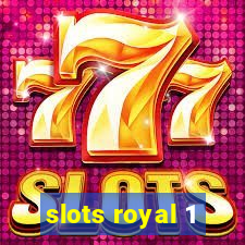 slots royal 1