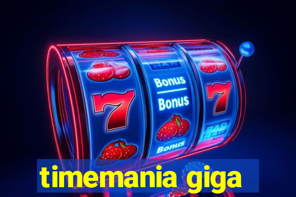 timemania giga