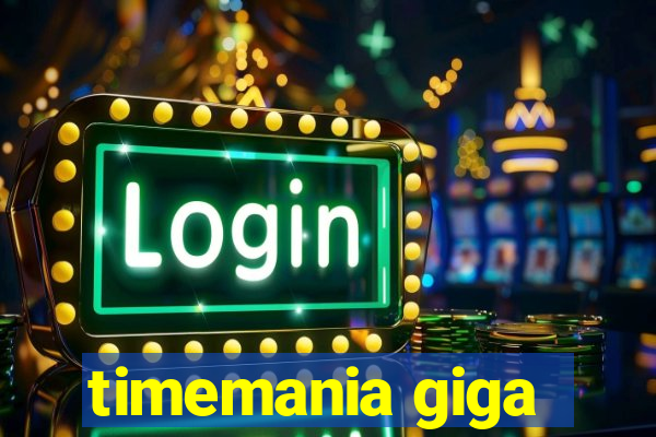 timemania giga