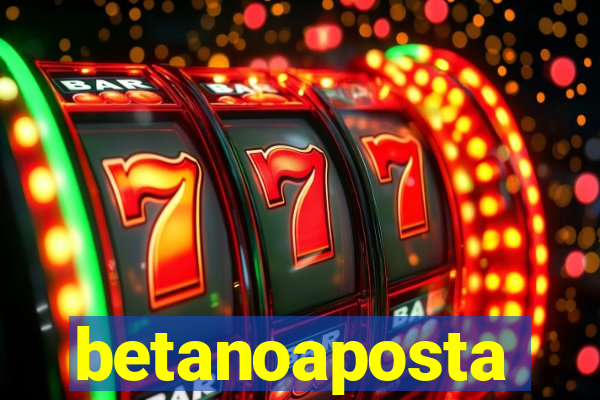 betanoaposta