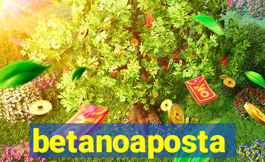 betanoaposta