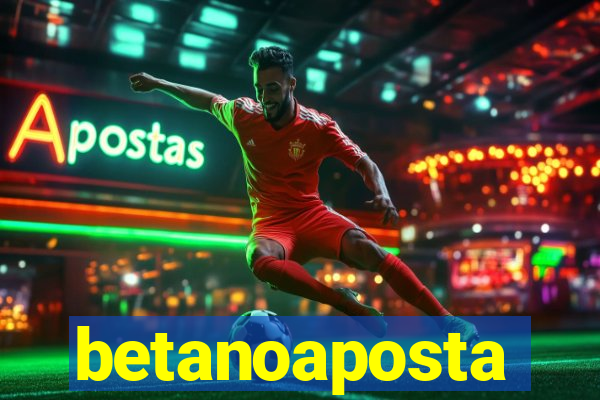 betanoaposta