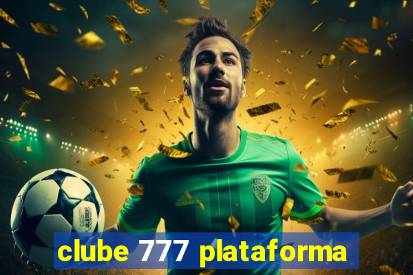 clube 777 plataforma