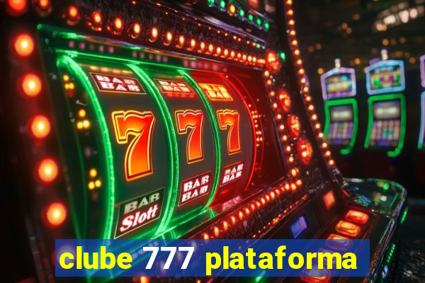 clube 777 plataforma