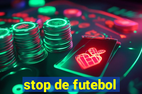 stop de futebol