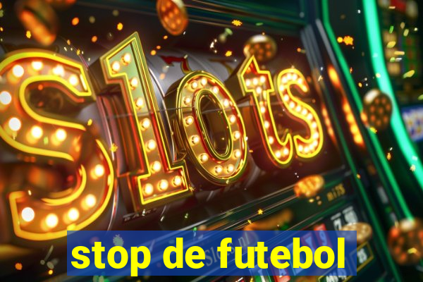 stop de futebol