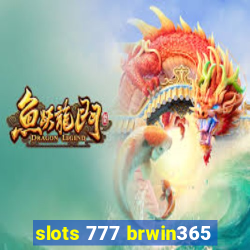 slots 777 brwin365