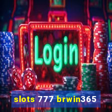 slots 777 brwin365