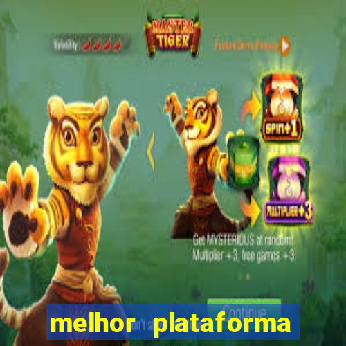 melhor plataforma para ganhar dinheiro no fortune tiger