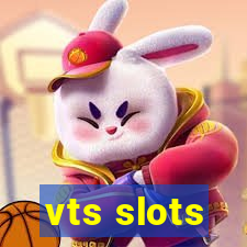 vts slots