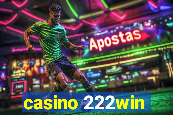 casino 222win