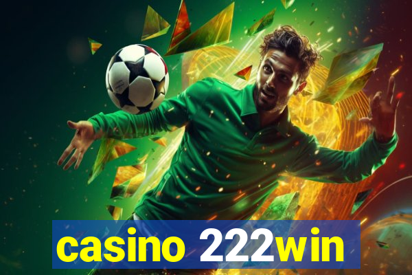 casino 222win