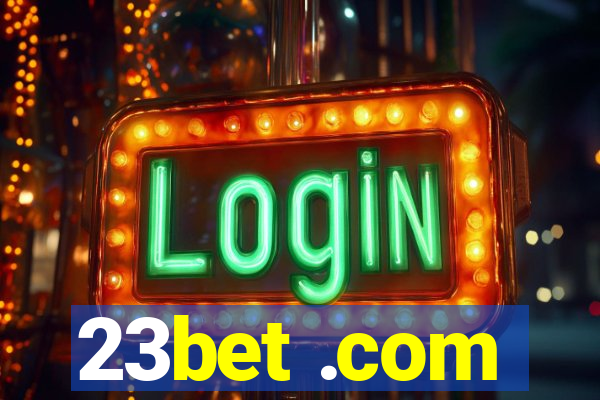 23bet .com