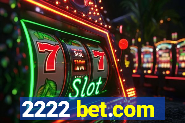 2222 bet.com