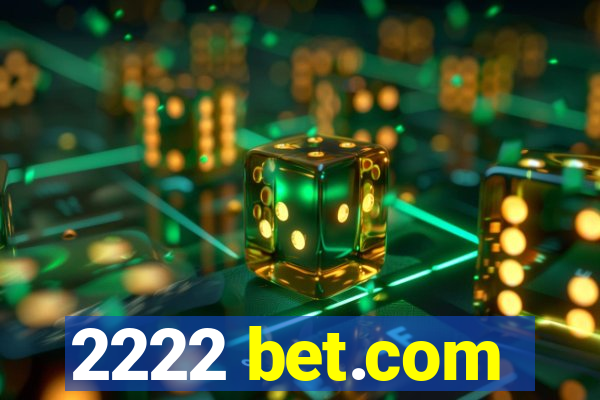 2222 bet.com